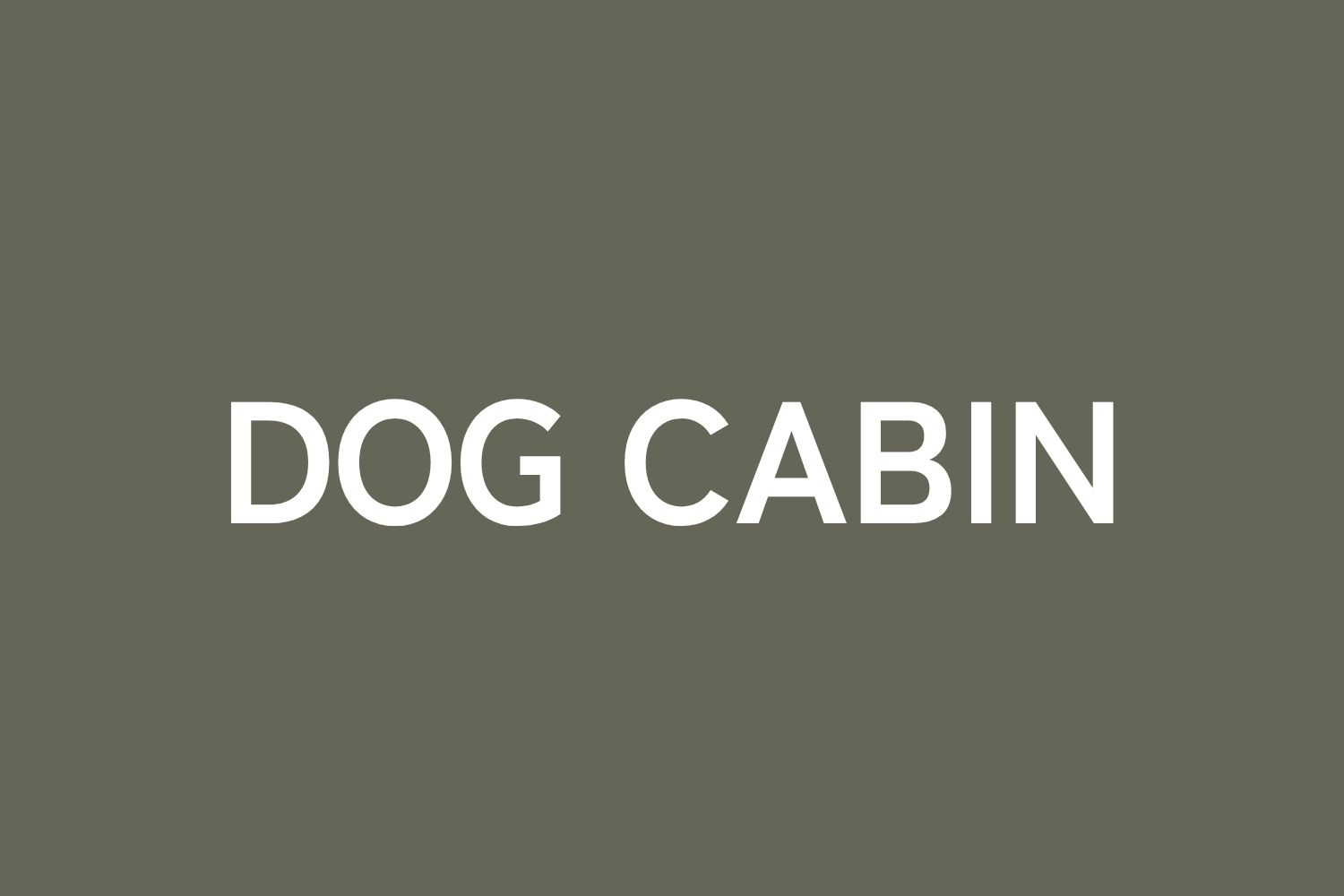 DOG CABIN
